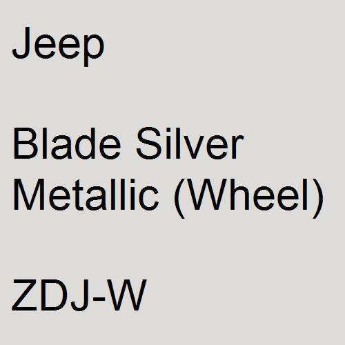 Jeep, Blade Silver Metallic (Wheel), ZDJ-W.